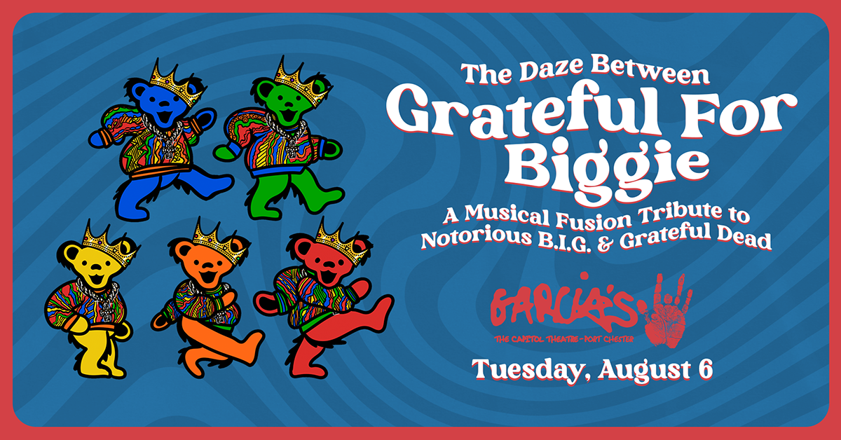 More Info for Grateful For Biggie - A Musical Fusion Tribute to Notorious B.I.G. & Grateful Dead