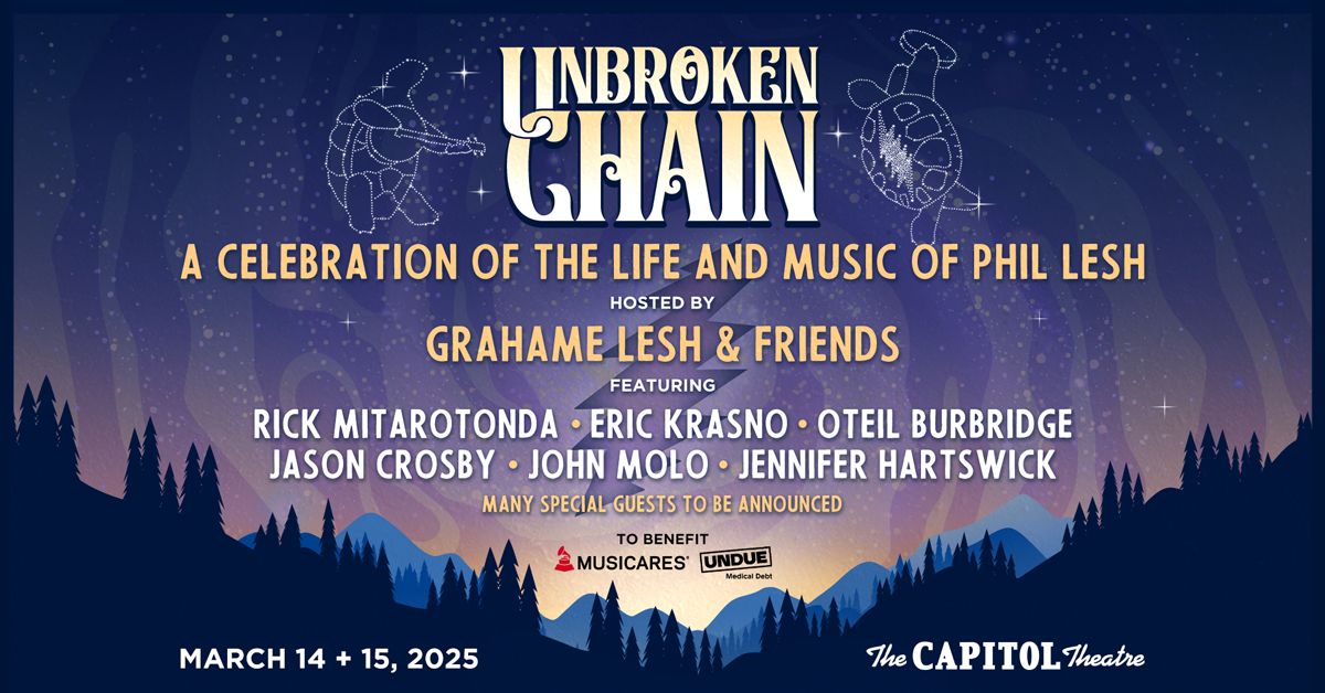 More Info for Unbroken Chain: A Celebration of the Life and Music of Phil Lesh